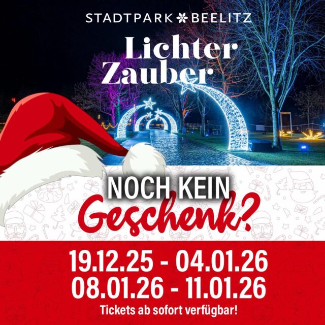 Verschenke dieses Jahr strahlende Momente! 🎁✨

Du bist auf der Suche nach einem Geschenk, das wirklich begeistert? Unsere Lichterzauber Tickets schaffen unvergessliche Erlebnisse!

Achtung:
Die vergünstigten Tagestickets sind limitiert. Wenn du eines dieser begehrten Tickets haben möchtest, heißt es schnell sein und zuschlagen unter tickets.lichterzauber-beelitz.de

Für alle, die noch mehr Freude verschenken wollen: 
Mit der Dauerkarte kann der Lichterzauber für nur 1,83 € pro Tag besucht werden.
Ein Geschenk, dass die ganze Saison glücklich macht!

Sichert euch jetzt eure Karten und verschenkt unvergessliche Augenblicke 💛